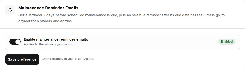 Maintenance Reminder Emails settings with the organization-wide preference enabled and the seven-day and overdue timing